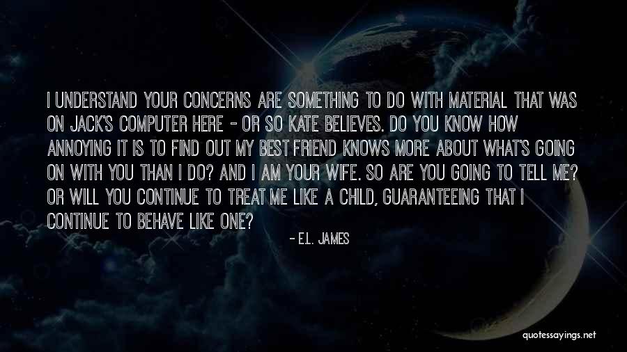 Draugams Zodziai Quotes By E.L. James Draugams Zodziai Quotes By E.L. James