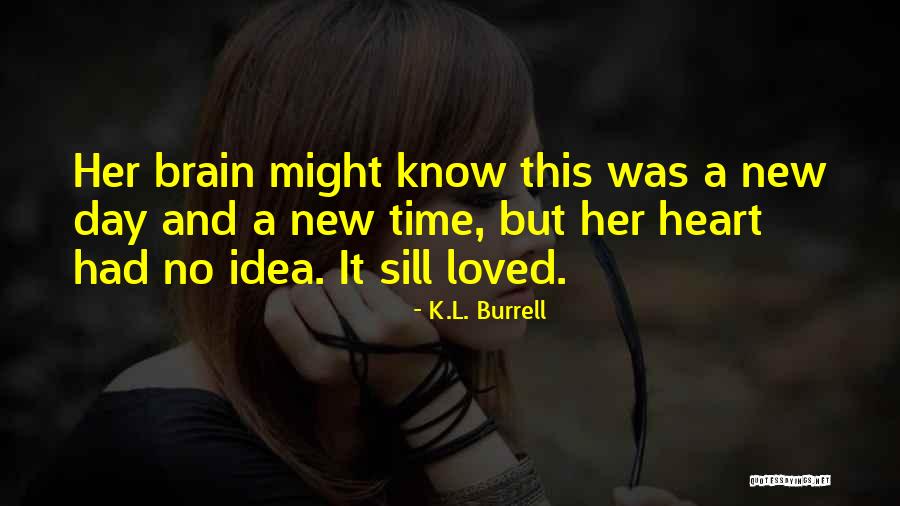 Draugams Zodziai Quotes By K.L. Burrell Draugams Zodziai Quotes By K.L. Burrell