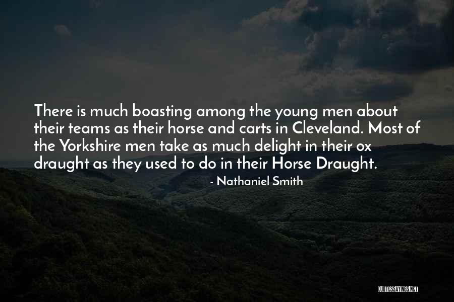 Draught Horse Quotes By Nathaniel Smith Draught Horse Quotes By Nathaniel Smith