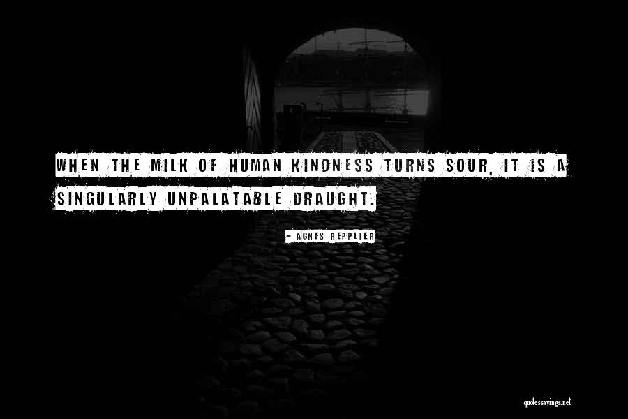 Draught Quotes By Agnes Repplier Draught Quotes By Agnes Repplier