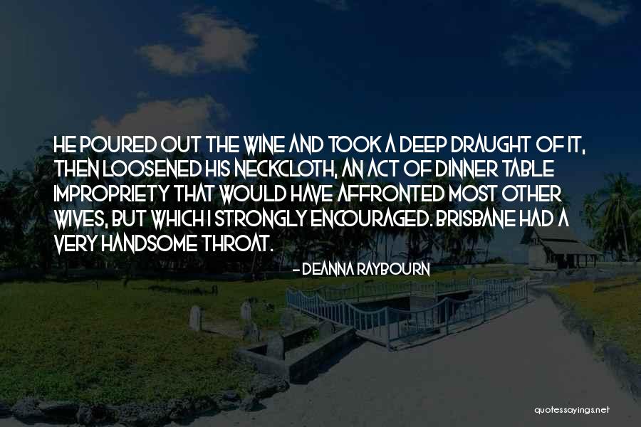 Draught Quotes By Deanna Raybourn Draught Quotes By Deanna Raybourn