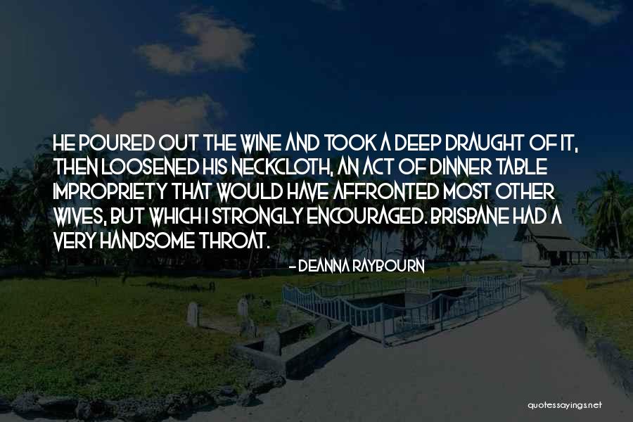 Draught Quotes By Deanna Raybourn