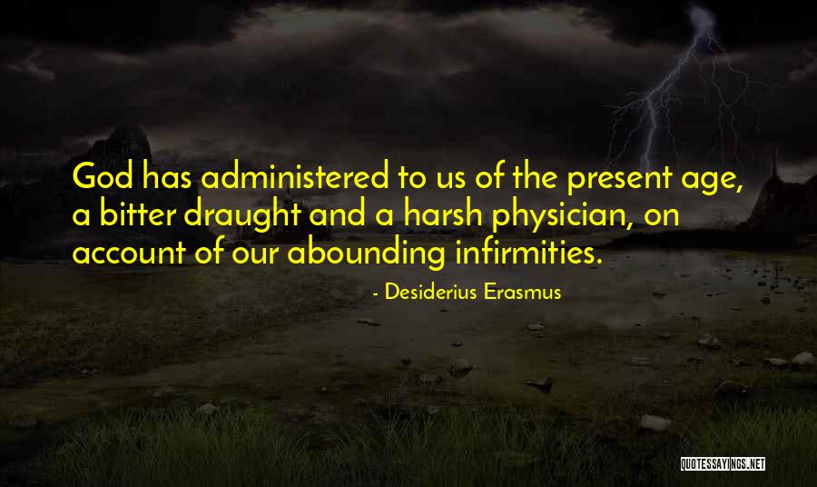 Draught Quotes By Desiderius Erasmus