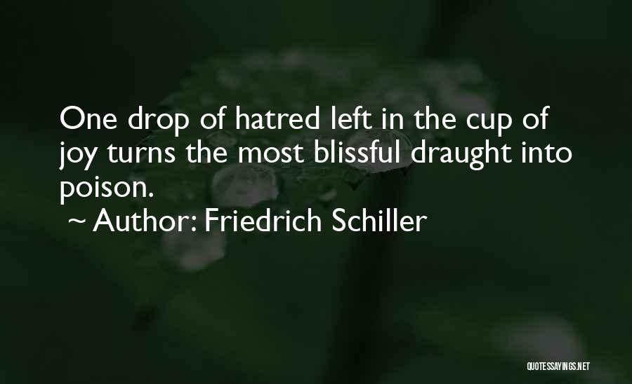 Draught Quotes By Friedrich Schiller