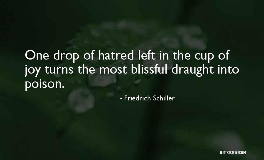 Draught Quotes By Friedrich Schiller