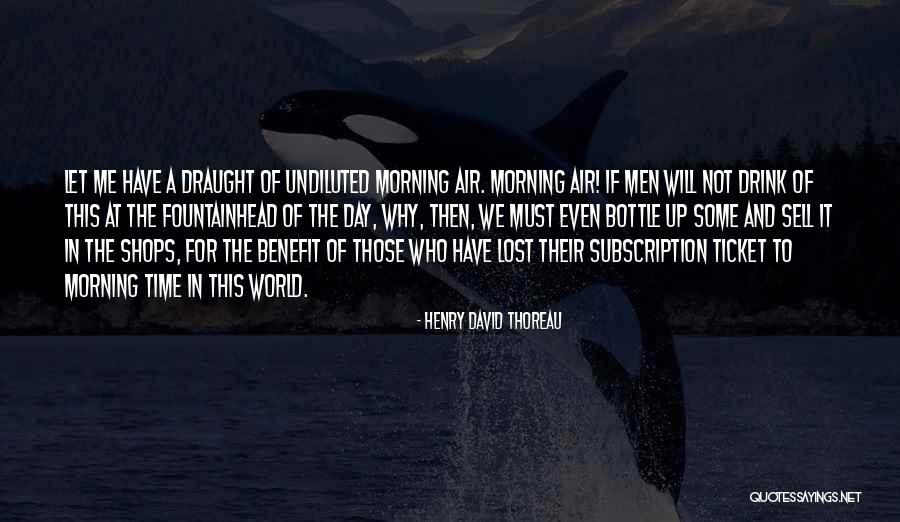 Draught Quotes By Henry David Thoreau Draught Quotes By Henry David Thoreau