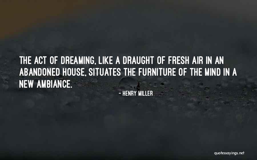 Draught Quotes By Henry Miller Draught Quotes By Henry Miller