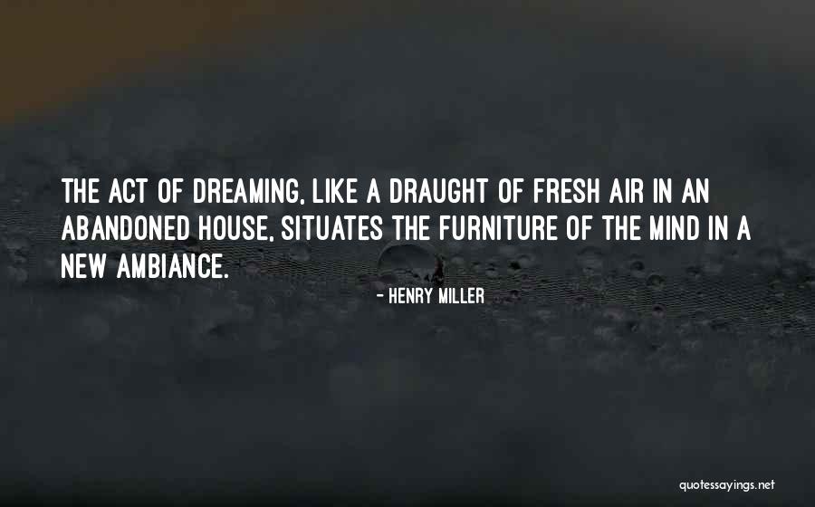 Draught Quotes By Henry Miller