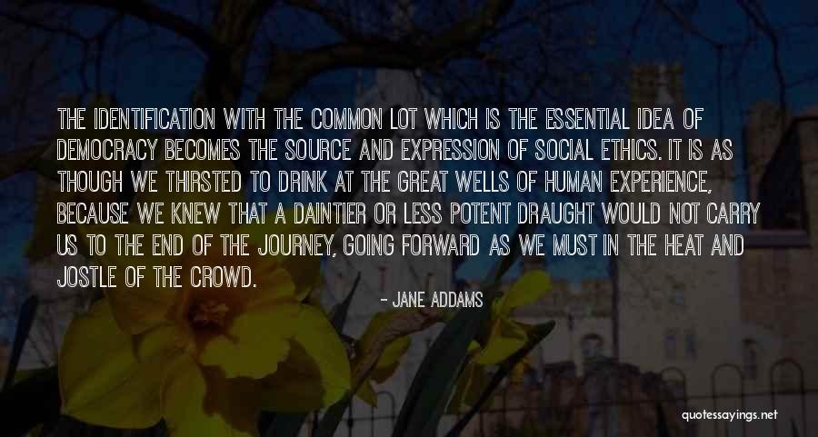 Draught Quotes By Jane Addams