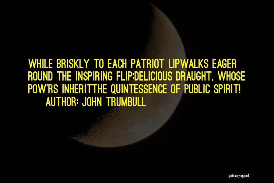 Draught Quotes By John Trumbull