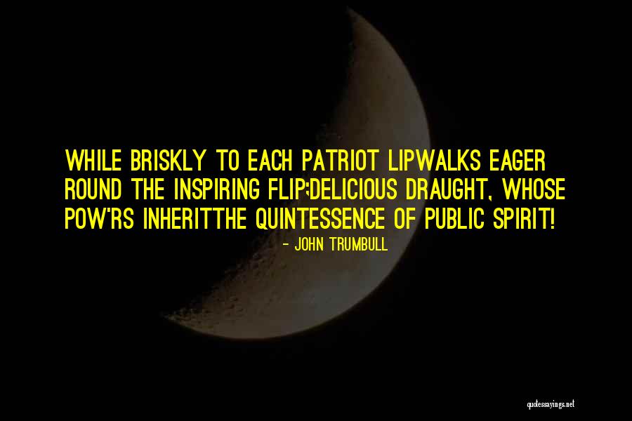 Draught Quotes By John Trumbull Draught Quotes By John Trumbull