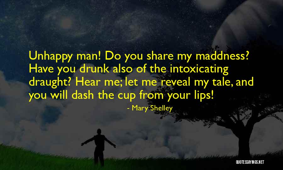 Draught Quotes By Mary Shelley