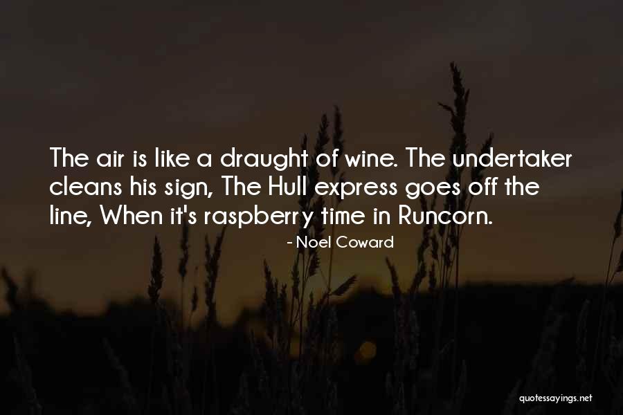 Draught Quotes By Noel Coward