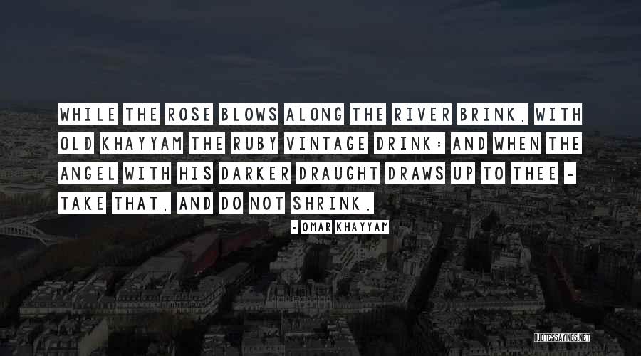 Draught Quotes By Omar Khayyam Draught Quotes By Omar Khayyam