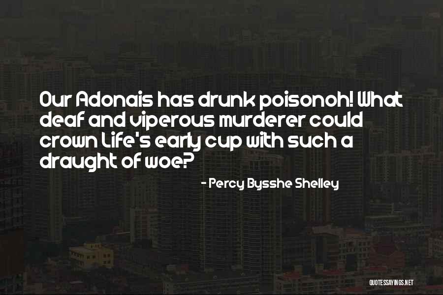 Draught Quotes By Percy Bysshe Shelley Draught Quotes By Percy Bysshe Shelley