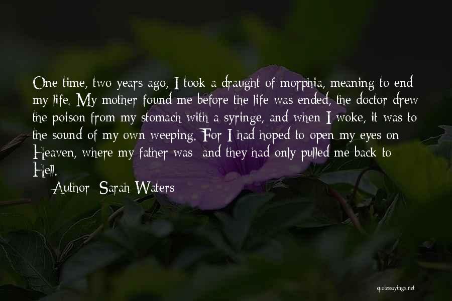 Draught Quotes By Sarah Waters