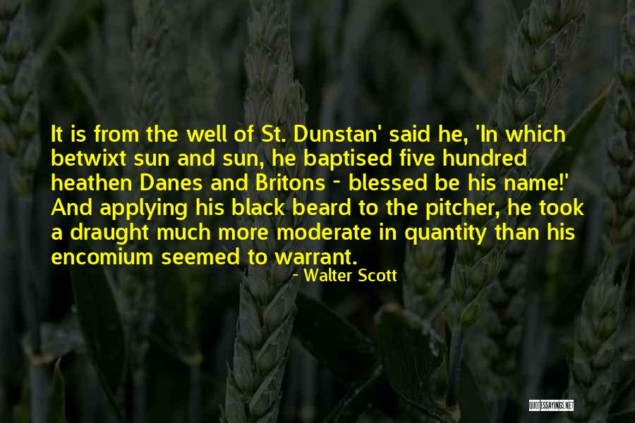 Draught Quotes By Walter Scott