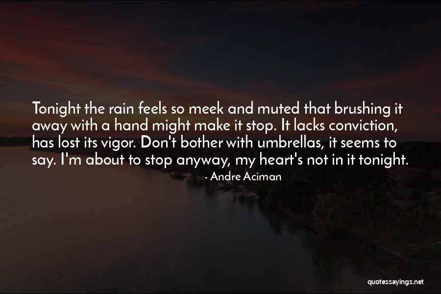 Draughted Quotes By Andre Aciman Draughted Quotes By Andre Aciman