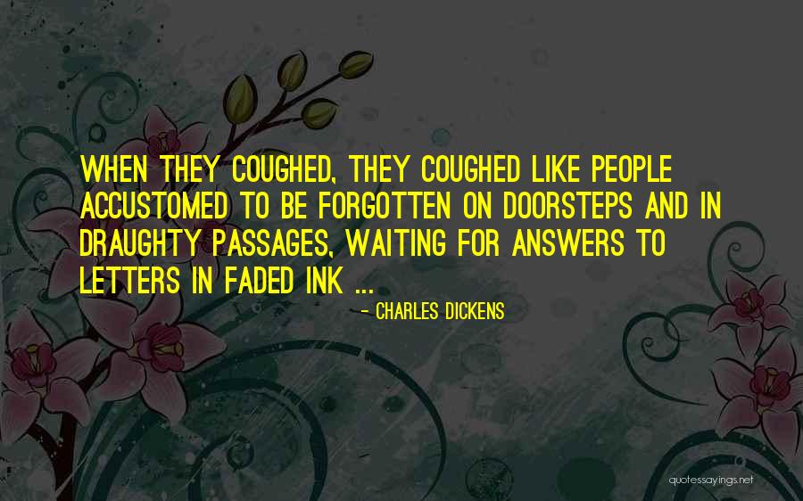 Draughty Quotes By Charles Dickens Draughty Quotes By Charles Dickens