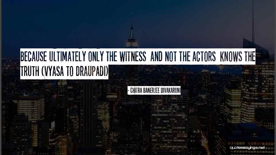 Draupadi Quotes By Chitra Banerjee Divakaruni Draupadi Quotes By Chitra Banerjee Divakaruni