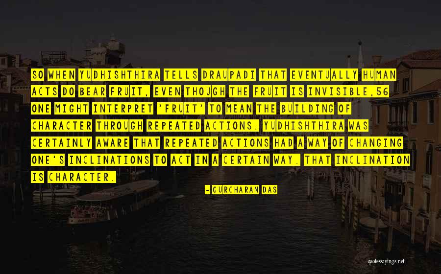 Draupadi Quotes By Gurcharan Das Draupadi Quotes By Gurcharan Das