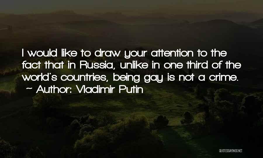 Draw Attention Quotes By Vladimir Putin