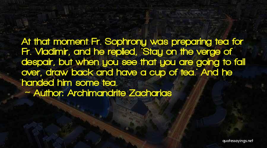 Draw Back Quotes By Archimandrite Zacharias