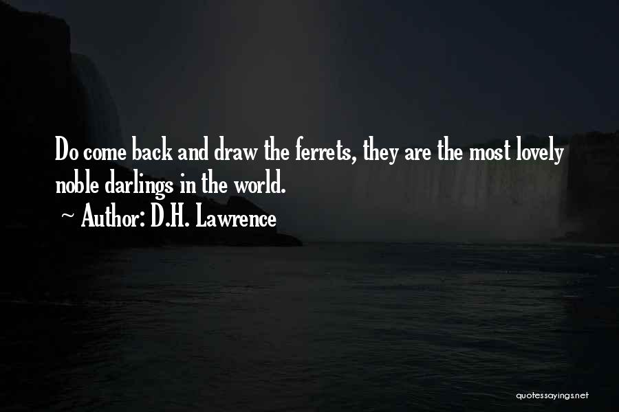 Draw Back Quotes By D.H. Lawrence