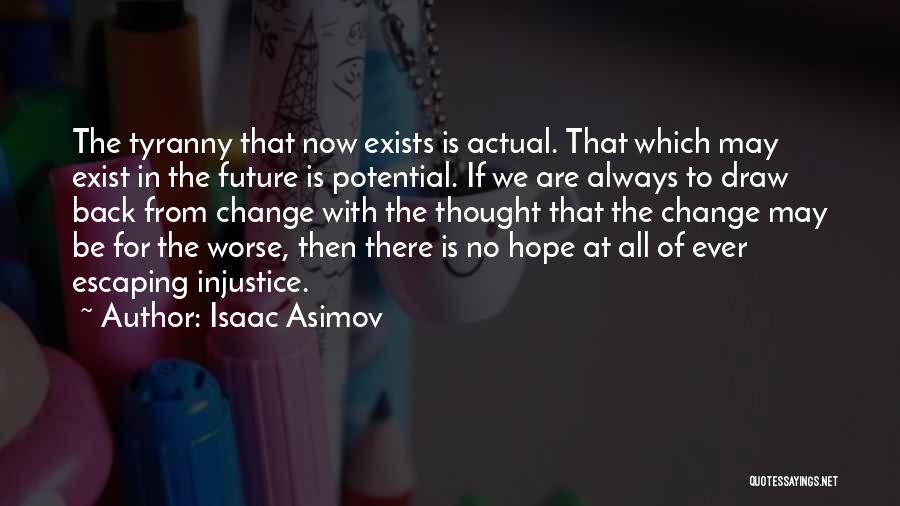 Draw Back Quotes By Isaac Asimov