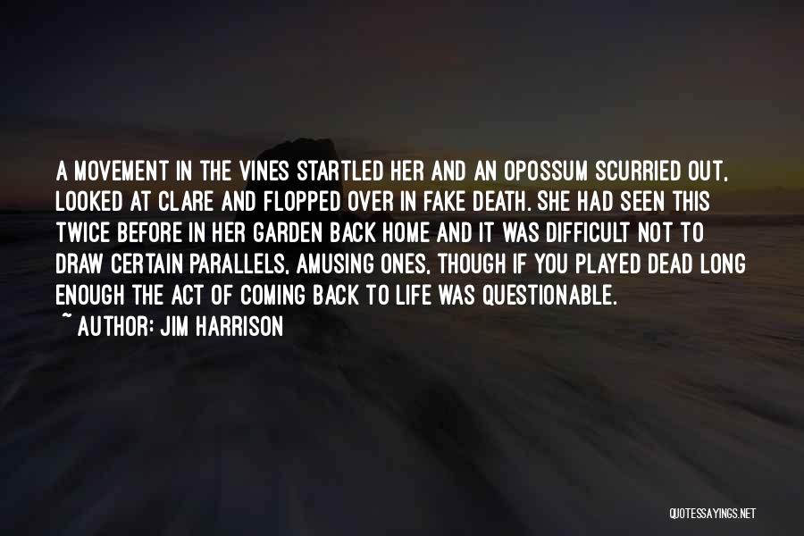 Draw Back Quotes By Jim Harrison