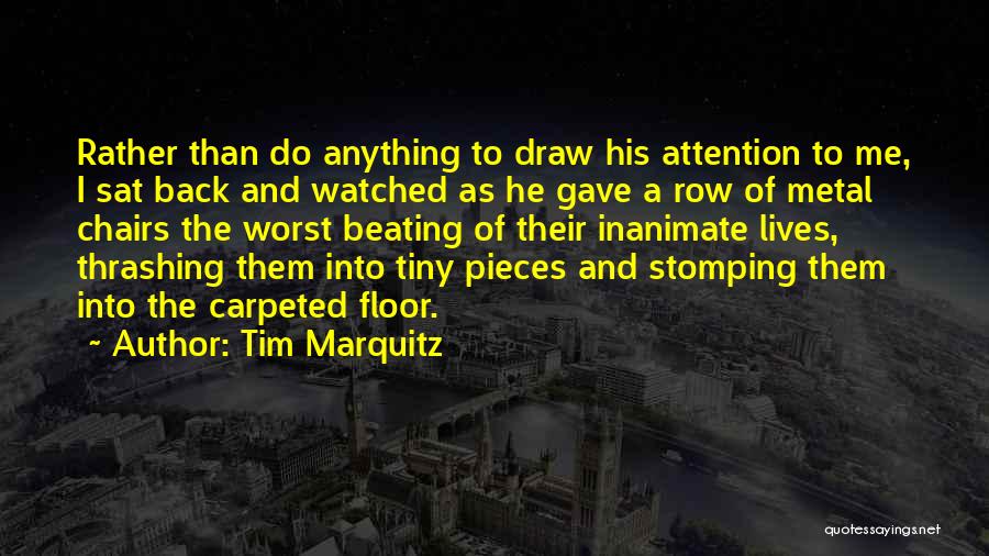 Draw Back Quotes By Tim Marquitz