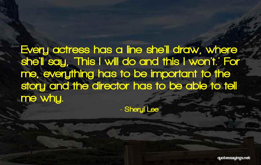 Draw Me Quotes By Sheryl Lee Draw Me Quotes By Sheryl Lee