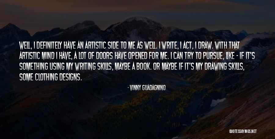 Draw Me Quotes By Vinny Guadagnino Draw Me Quotes By Vinny Guadagnino