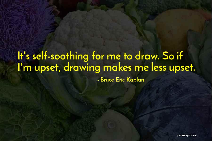 Draw Quotes By Bruce Eric Kaplan