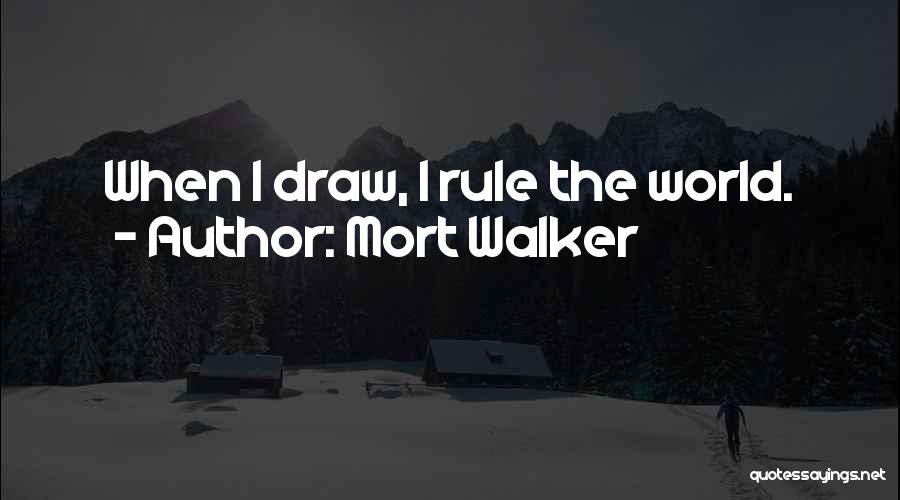 Draw Quotes By Mort Walker