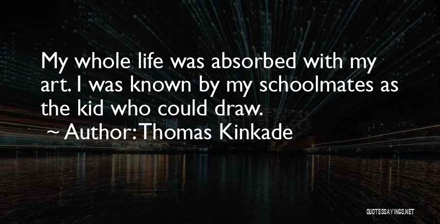 Draw Quotes By Thomas Kinkade