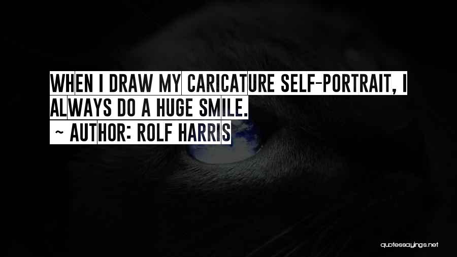 Draw Smile Quotes By Rolf Harris