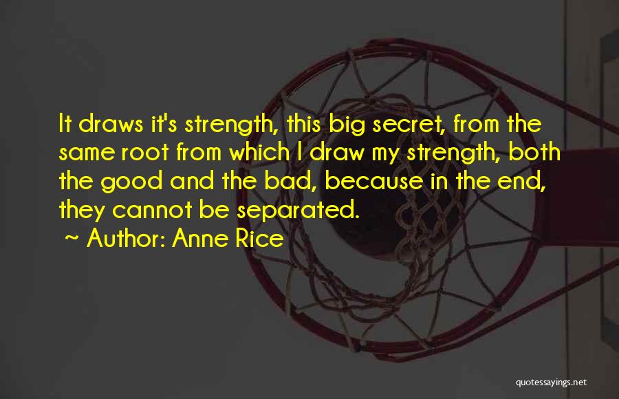 Draw Strength Quotes By Anne Rice