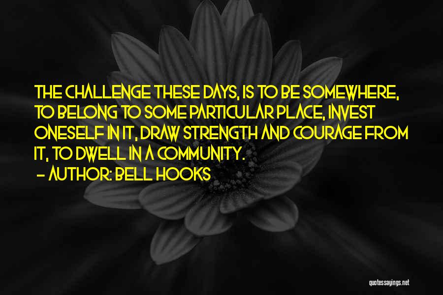 Draw Strength Quotes By Bell Hooks