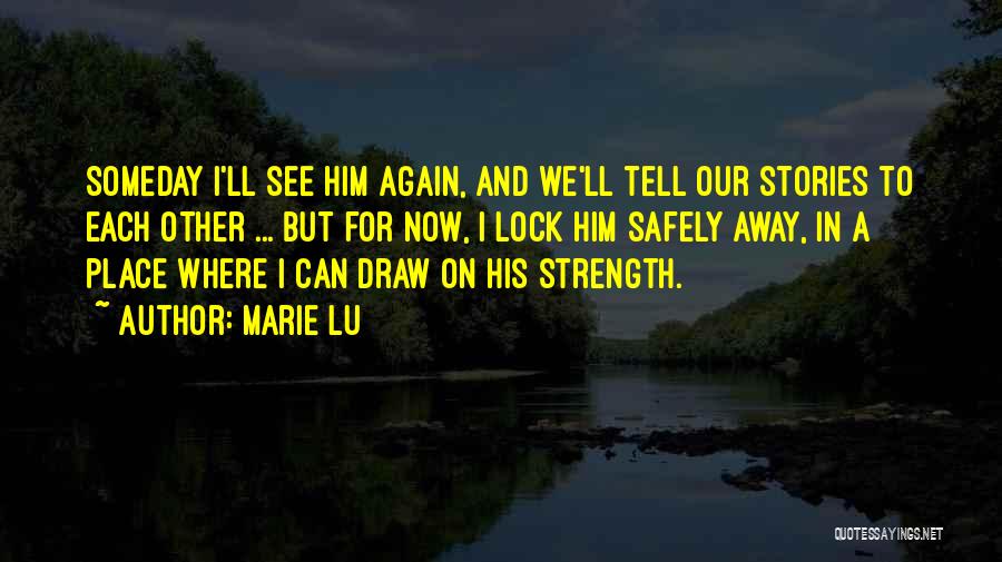 Draw Strength Quotes By Marie Lu