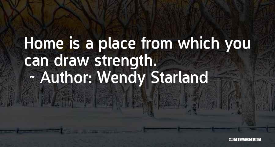 Draw Strength Quotes By Wendy Starland