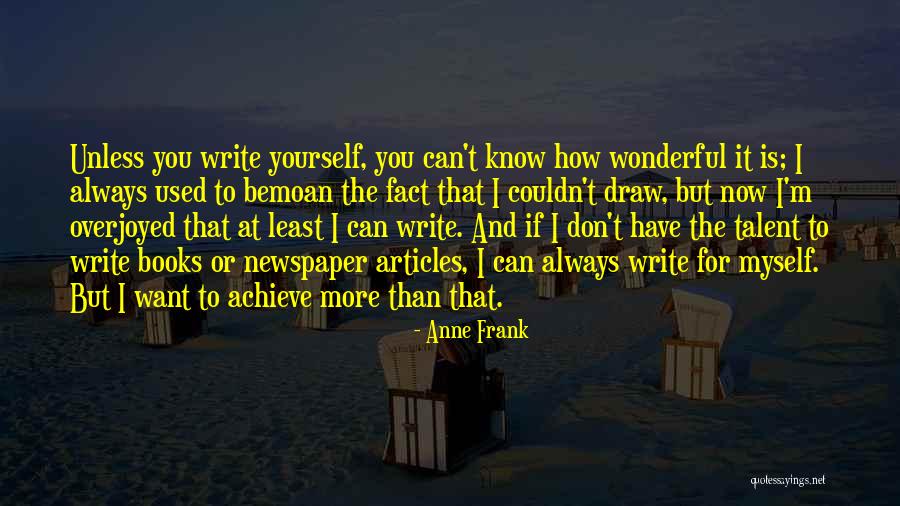 Draw Yourself Quotes By Anne Frank