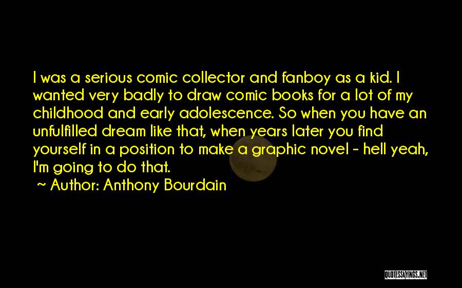 Draw Yourself Quotes By Anthony Bourdain