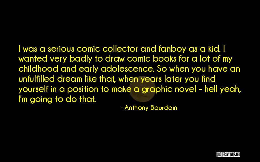 Draw Yourself Quotes By Anthony Bourdain