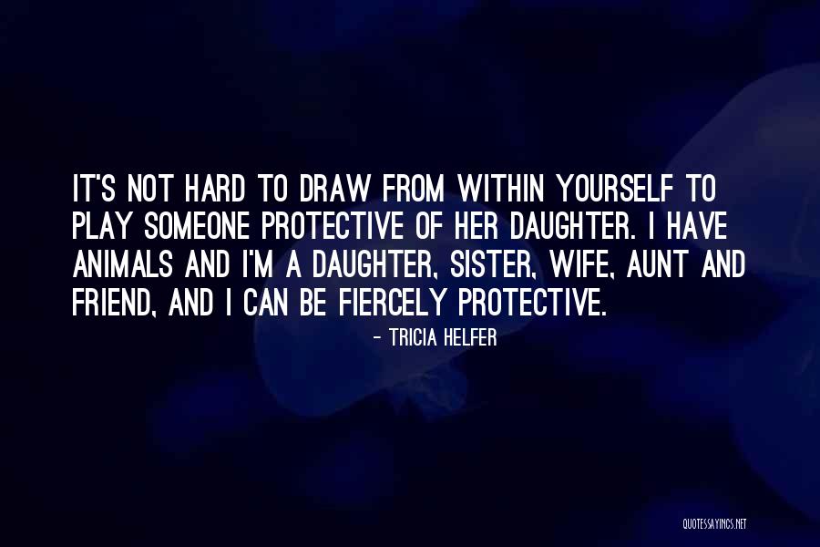 Draw Yourself Quotes By Tricia Helfer