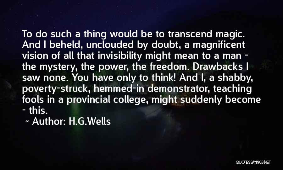 Drawbacks Quotes By H.G.Wells