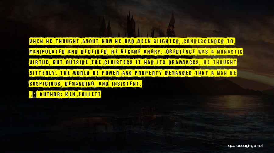 Drawbacks Quotes By Ken Follett