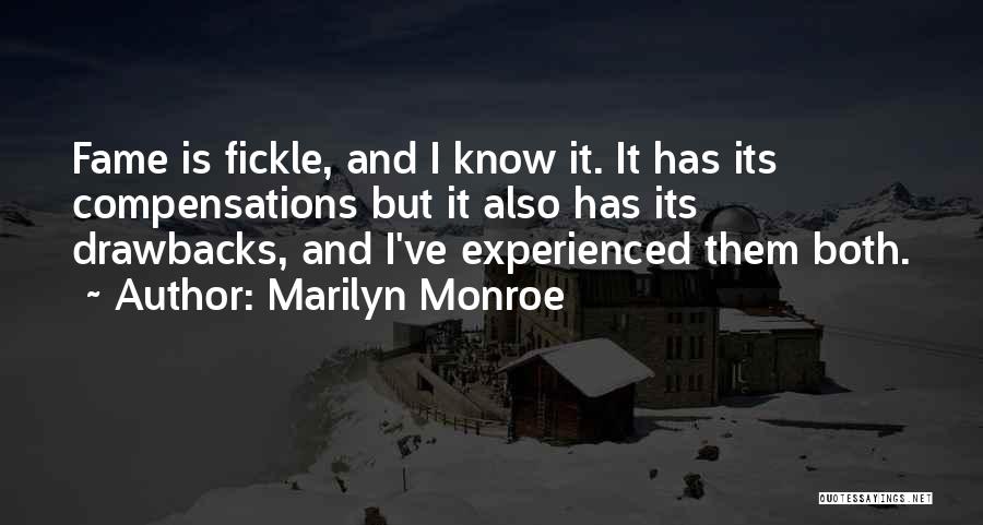 Drawbacks Quotes By Marilyn Monroe