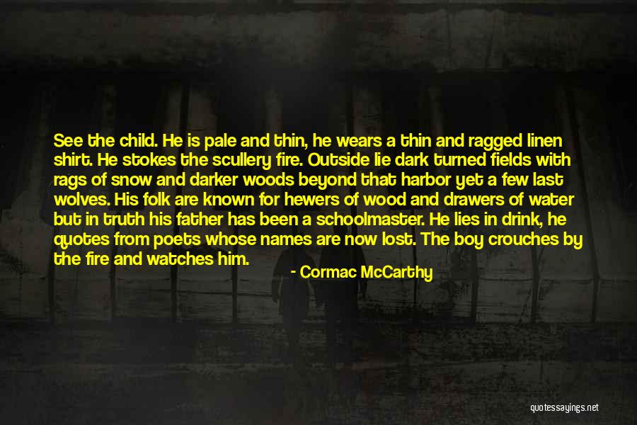 Drawers Quotes By Cormac McCarthy