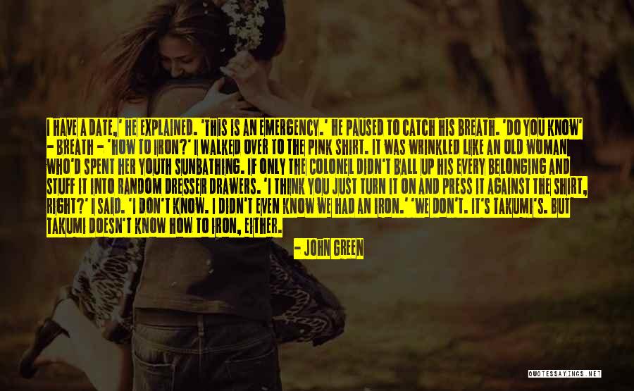 Drawers Quotes By John Green Drawers Quotes By John Green